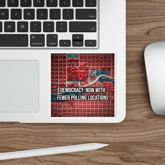 Democracy: Now With Fewer Polling Locations (Phone Sticker)