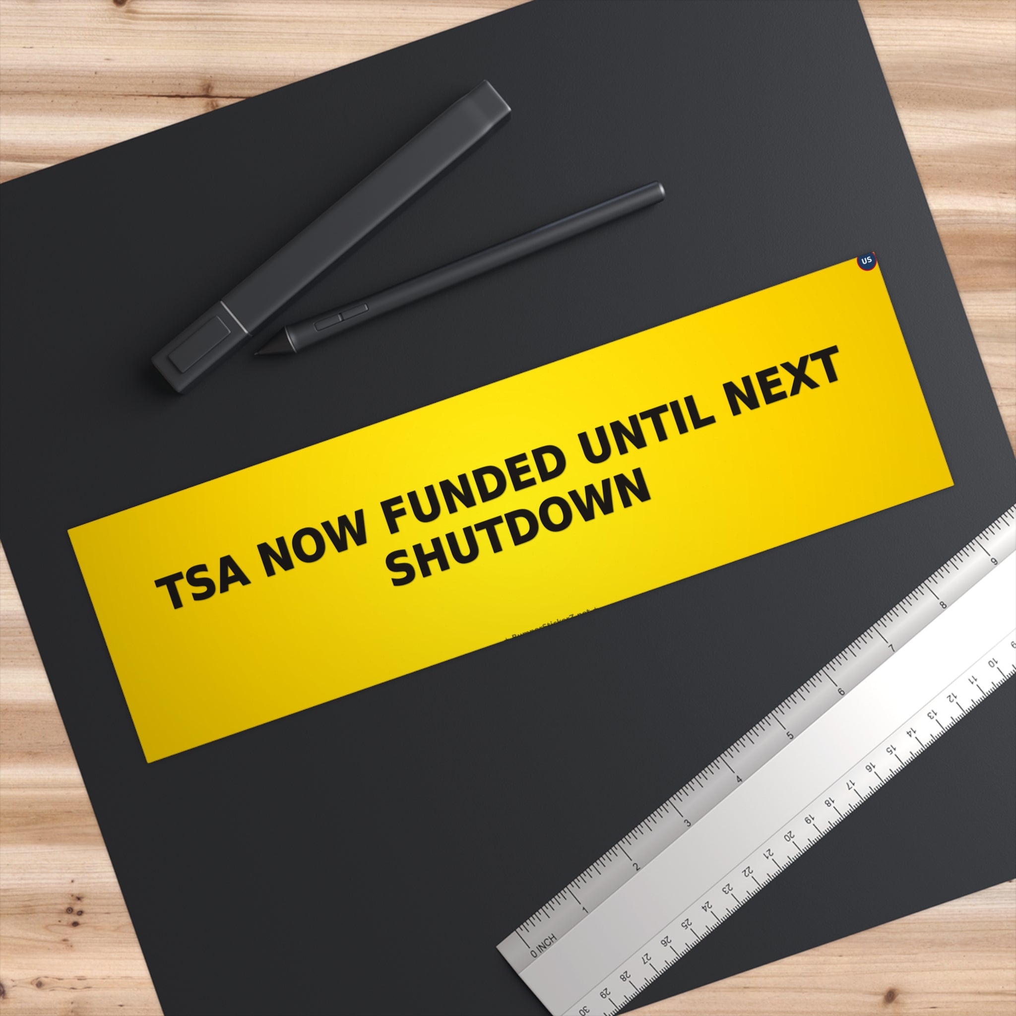 TSA: Now funded until next shutdown - Bumper Sticker