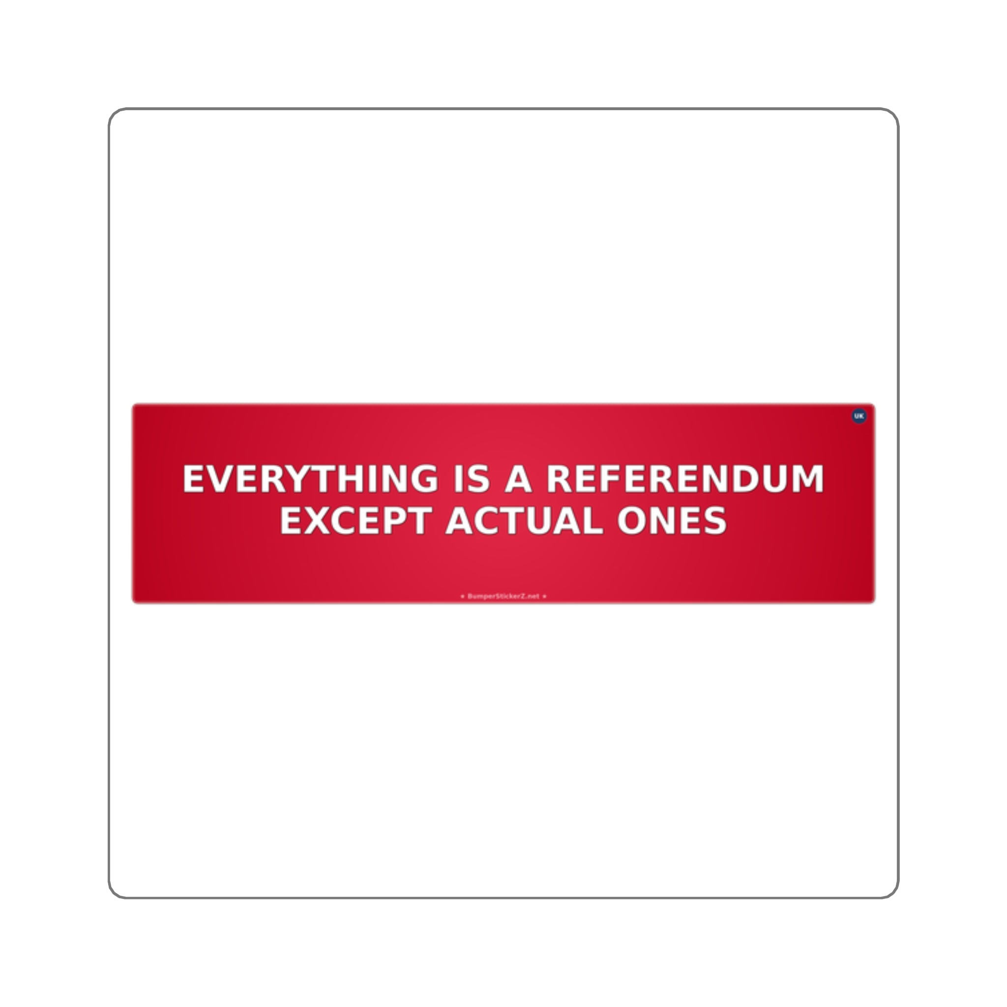 Everything is a referendum except actual ones