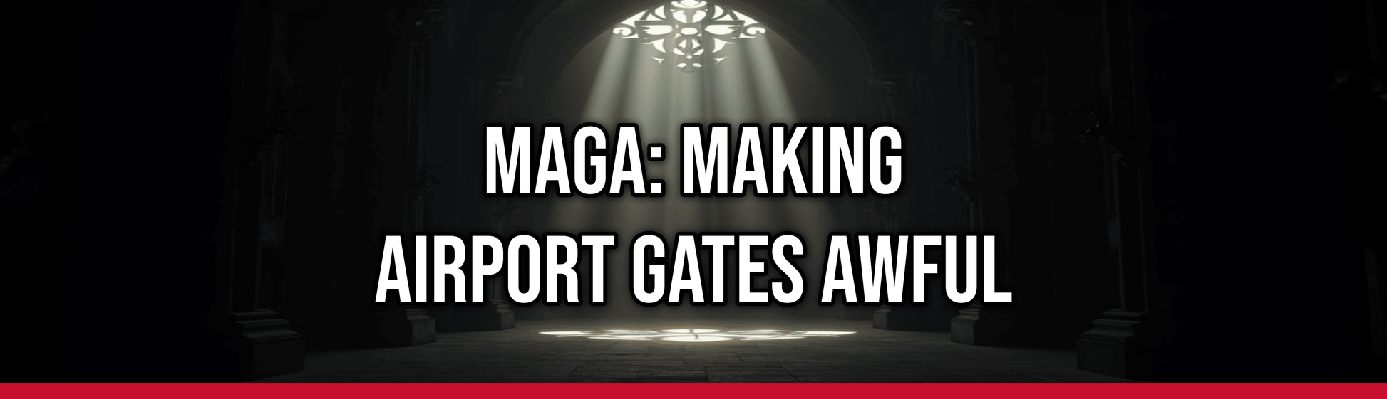 MAGA: Making Airport Gates Awful — Political Satire Bumper Sticker