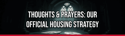 Thoughts & Prayers: Our Official Housing Strategy — Political Satire Bumper Sticker