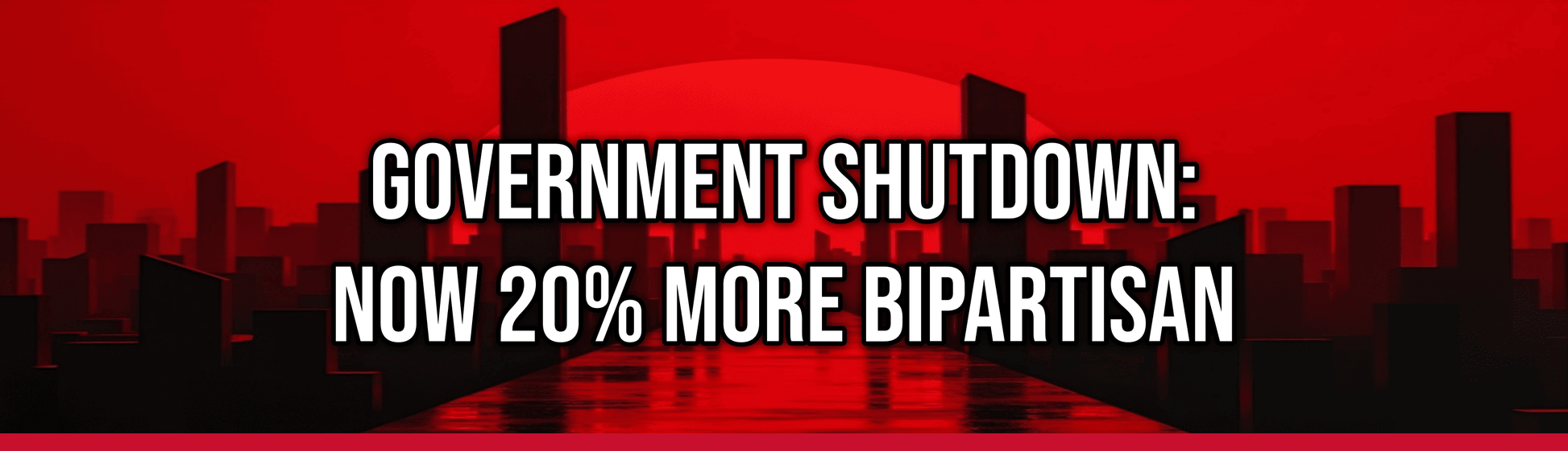 Government Shutdown: Now 20% More Bipartisan — Political Satire Bumper Sticker
