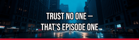 Trust No One — That's Episode One — Political Satire Bumper Sticker