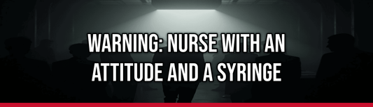 Warning: Nurse with an Attitude and a Syringe — Political Satire Bumper Sticker