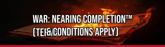 War: Nearing Completion™
(terms & Conditions Apply) — Political Satire Bumper Sticker