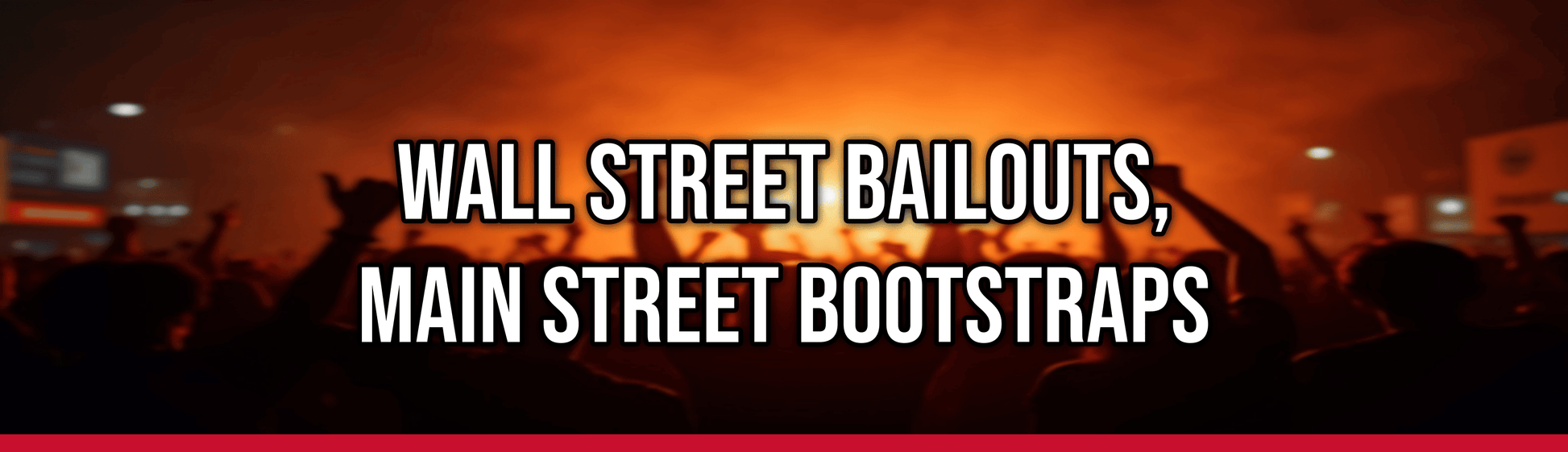 Wall Street Bailouts, Main Street Bootstraps — Political Satire Bumper Sticker
