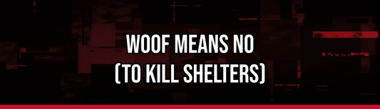 Woof means no (to kill shelters) — Political Satire Bumper Sticker
