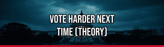 Vote Harder Next Time (Theory)