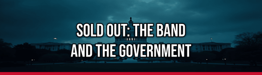 Sold Out: The Band and the Government