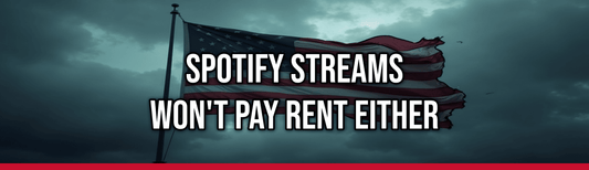 Spotify Streams Won't Pay Rent Either