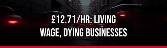 £12.71/hr: Living Wage, Dying Businesses