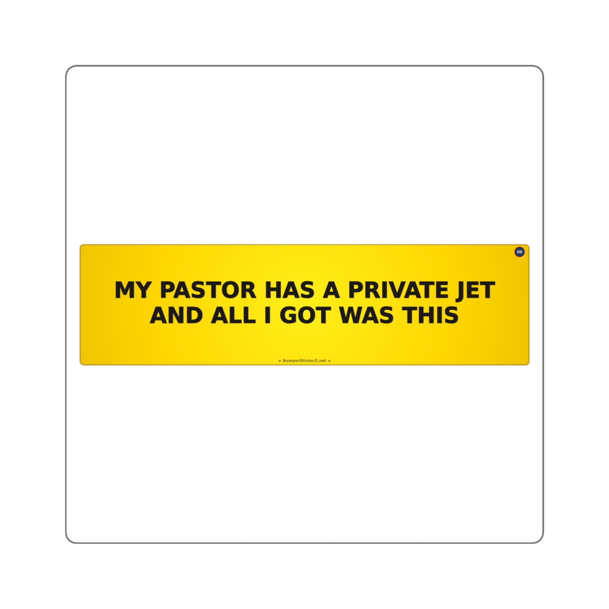 My pastor has a private jet and all I got was this guilt - Bumper Sticker